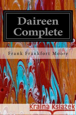 Daireen Complete Frank Frankfort Moore 9781535086905 Createspace Independent Publishing Platform - książka