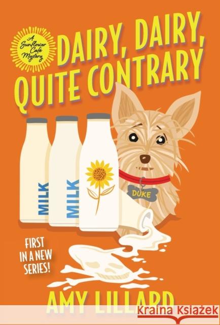 Dairy, Dairy, Quite Contrary Amy Lillard 9781496733450 Kensington Publishing - książka