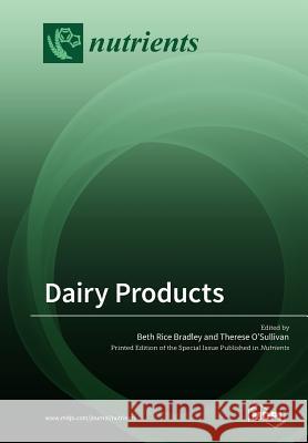 Dairy Products Beth Rice Bradley Therese O'Sullivan 9783038973683 Mdpi AG - książka