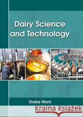 Dairy Science and Technology Drake Ward 9781635490831 Larsen and Keller Education - książka