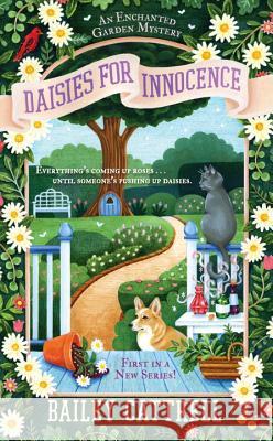 Daisies for Innocence Bailey Cattrell 9780451476883 New American Library - książka