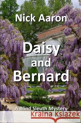 Daisy and Bernard Nick Aaron 9781976883316 Independently Published - książka