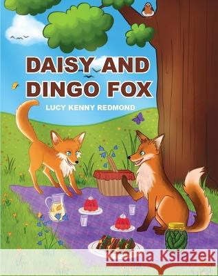 Daisy and Dingo Fox Lucy Kenny Redmond 9781915502292 Orla Kelly Publishing - książka