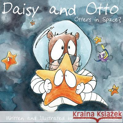 Daisy and Otto: Otters in Space? Tara Tominaga 9780999370308 Grumpy Shark Publishing - książka