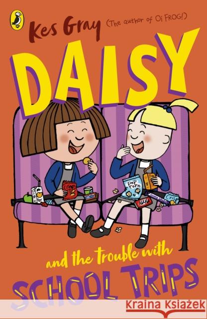 Daisy and the Trouble with School Trips Kes Gray 9781782959717 Penguin Random House Children's UK - książka