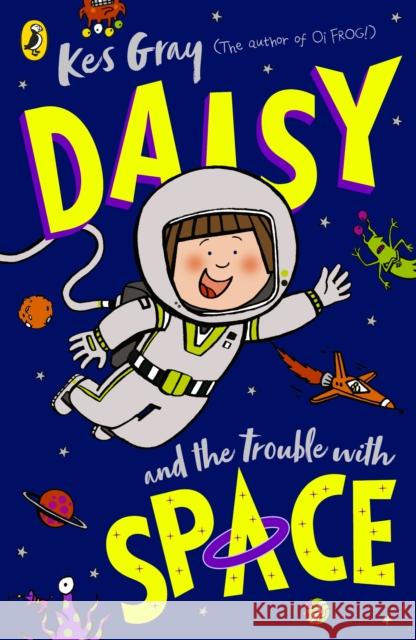 Daisy and the Trouble With Space Kes Gray 9780241632024 Penguin Random House Children's UK - książka