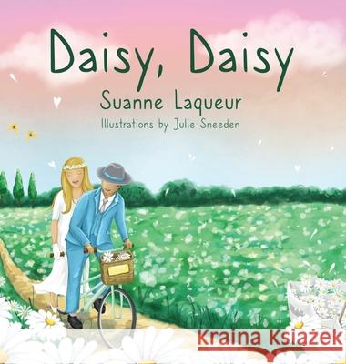Daisy, Daisy Suanne Laqueur Julie Sneeden 9781734551877 Suanne Laqueur, Author - książka