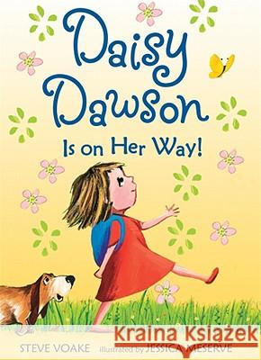 Daisy Dawson Is on Her Way! Steve Voake Jessica Meserve 9780763642945 Candlewick Press (MA) - książka