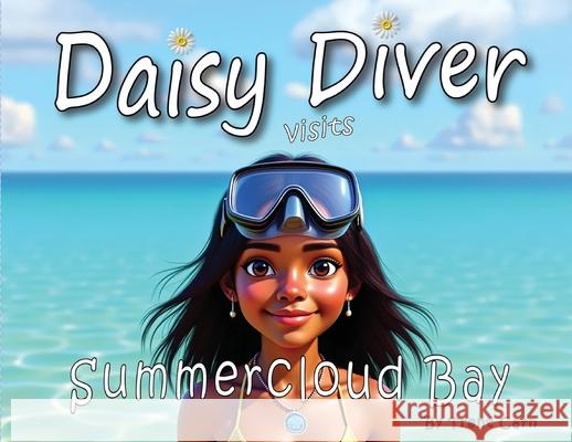 Daisy Diver Visits Summercloud Bay Trent Carn 9781763721401 Carnos Group Pty Ltd - książka