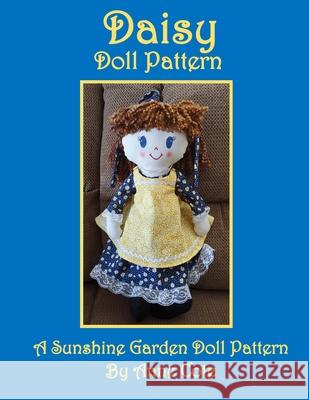 Daisy Doll Pattern: A Sunshine Garden Doll Pattern Anne Cote 9781940354613 New Friends Publishing, LLC - książka