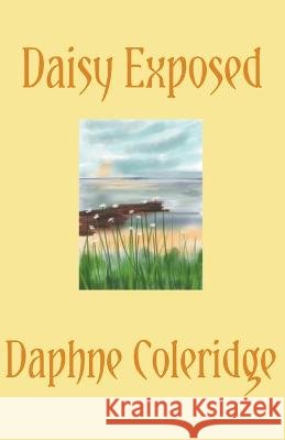 Daisy Exposed Daphne Coleridge   9798223707769 Daphne Coleridge - książka