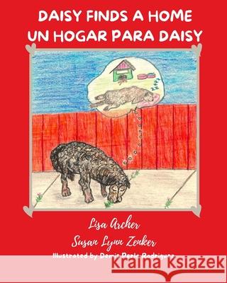 Daisy Finds a Home: Un Hogar para Daisy Susan Lynn Zenker, Demis Perla Rodriguez, Pedro Zenker 9798443206264 Independently Published - książka