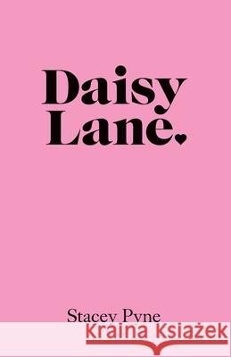 Daisy Lane Stacey Pyne 9780473755577 Castle Publishing Ltd - książka