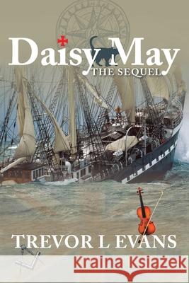 Daisy May - The Sequel Trevor L. Evans 9780645348576 Adala Publishing - książka