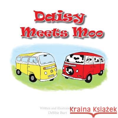 Daisy Meets Moo Debbie Burt 9781782229513 Paragon Publishing - książka