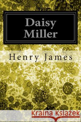 Daisy Miller Henry James 9781495988318 Createspace - książka