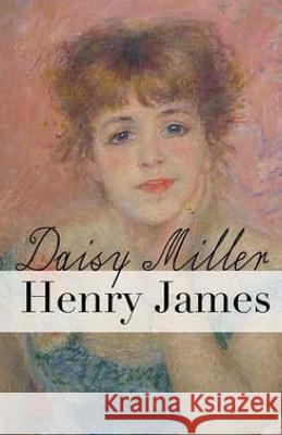 Daisy Miller Henry James 9781511804141 Createspace - książka