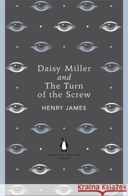 Daisy Miller and The Turn of the Screw Henry James 9780141199757 Penguin Books Ltd - książka