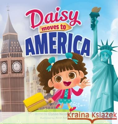 Daisy Moves to America Trust Elyssa Nicole Trust 9781736354520 Elyssa Ackerman - książka