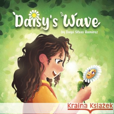 Daisy's Wave Daysi Silva Jennifer M. Martinez 9781955509817 Dreams Inked Publishing Company - książka