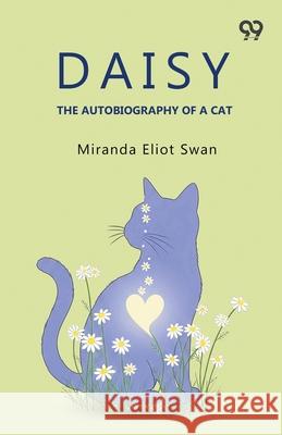Daisy The Autobiography Of A Cat Miranda Eliot Swan 9789373408958 Double 9 Books - książka