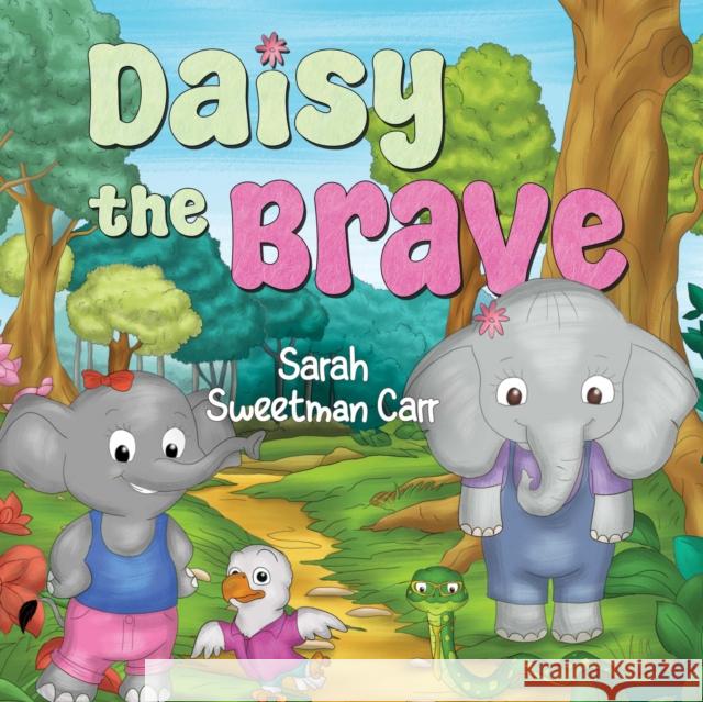 Daisy the Brave Sarah Sweetman Carr 9781838758868 Nightingale Books - książka