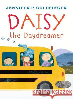 Daisy the Daydreamer Jennifer P. Goldfinger 9780823453559 Neal Porter Books - książka