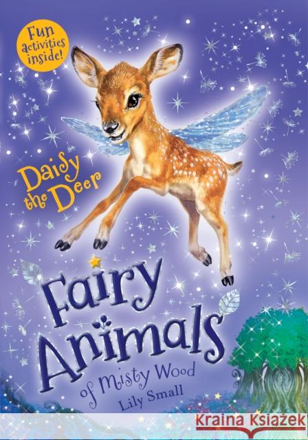 Daisy the Deer: Fairy Animals of Misty Wood Lily Small 9781627797382 Henry Holt & Company - książka