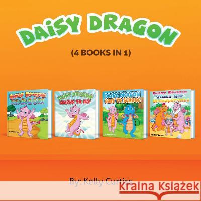 Daisy the Dragon: 4 Books in 1 Kelly Curtiss 9789657019849 Theheirs Publishing Company - książka