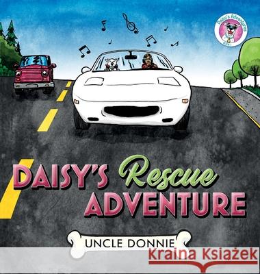 Daisy's Rescue Adventure Uncle Donnie Baird Hoffmire 9781641115186 Palmetto Publishing Group - książka