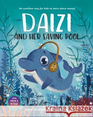 Daizi and her saving pool Doug Lockhart 9781776301331 Storywise Kids - książka