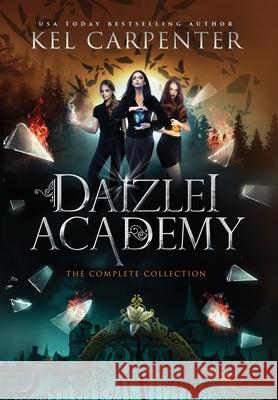 Daizlei Academy: The Complete Series Kel Carpenter 9781951738167 Kel Carpenter - książka