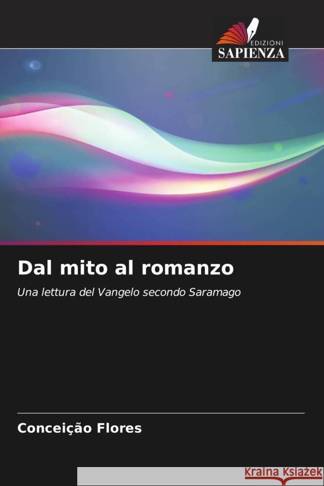 Dal mito al romanzo Concei??o Flores 9786207170531 Edizioni Sapienza - książka