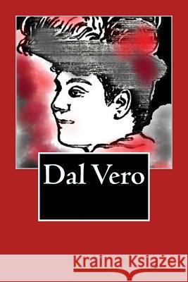 Dal Vero (Italian Editon) Matilde Serao 9781720766179 Createspace Independent Publishing Platform - książka