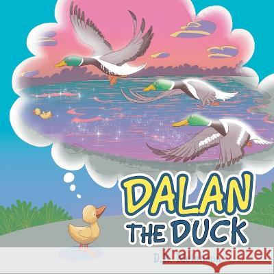 Dalan the Duck D. R. Melanson 9781664279735 WestBow Press - książka