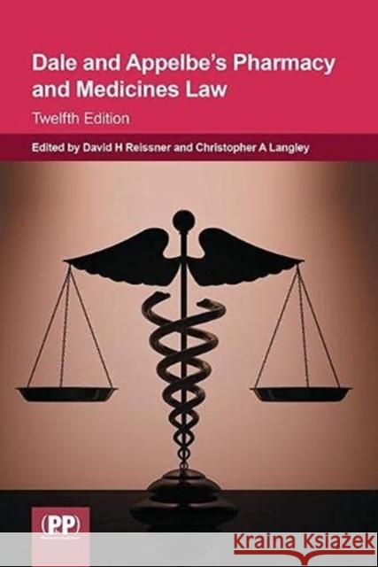 Dale and Appelbe's Pharmacy and Medicines Law David H Reissner Dr Christopher A. Langley  9780857114204 Pharmaceutical Press - książka