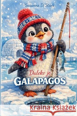 Daleko je Galapagos Suzana Dauti 9798201791438 Susanna D. Stark - książka