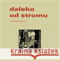 Daleko od stromu Zuzana Brabcová 9788072273928 Druhé město - książka