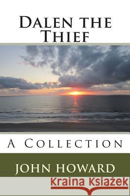Dalen the Thief John D. Howard 9781481916127 Createspace - książka