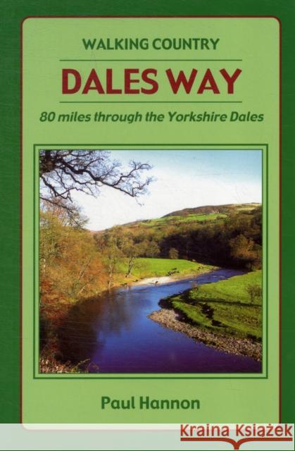 Dales Way: 80 Miles Through the Yorkshire Dales Paul Hannon 9781907626104 Hillside Publications - książka