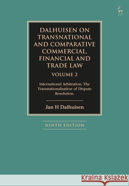 Dalhuisen on Transnational and Comparative Commercial, Financial and Trade Law Volume 2 Jan H (King’s College London, UK) Dalhuisen 9781509978038 Bloomsbury Publishing PLC - książka