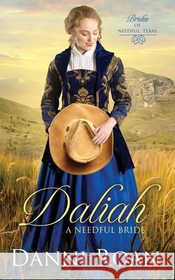 Daliah: A Needful Bride Danni Roan 9781089341222 Independently Published - książka