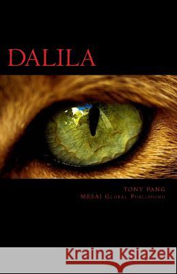 Dalila: The Catamount MESAI Global Publishing Pang, Tony 9781514165324 Createspace - książka