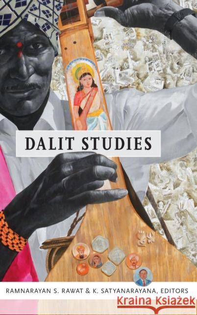 Dalit Studies Ramnarayan S. Rawat K. Satyanarayana 9780822361138 Duke University Press - książka