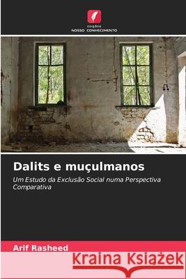 Dalits e muçulmanos Rasheed, Arif 9786209002861 Edições Nosso Conhecimento - książka