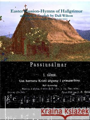 Dall - the Easter Passion-Hymns of Hallgrimur dall wilson 9780557119677 Lulu.com - książka