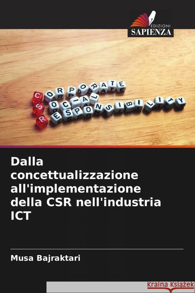 Dalla concettualizzazione all'implementazione della CSR nell'industria ICT Bajraktari, Musa 9786205165201 Edizioni Sapienza - książka