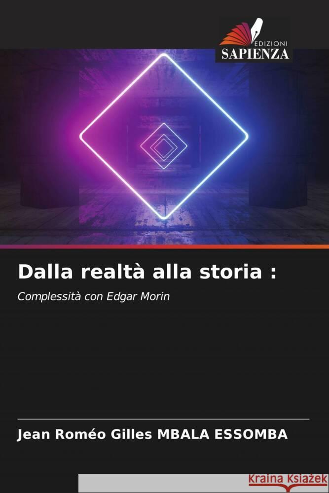 Dalla realt? alla storia Jean Rom?o Gilles Mbal 9786207319763 Edizioni Sapienza - książka
