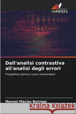 Dall'analisi contrastiva all'analisi degli errori Manuel Mac?a 9786207603107 Edizioni Sapienza - książka