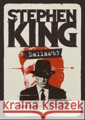 Dallas '63 Stephen King 9788383911823 Prószyński i S-ka - książka